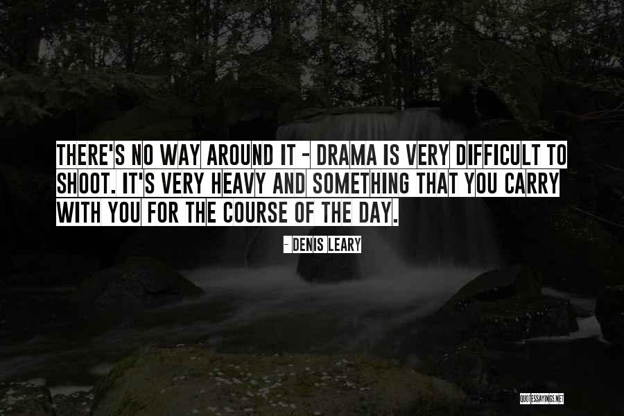 Center Stage Maureen Quotes By Denis Leary Center Stage Maureen Quotes By Denis Leary