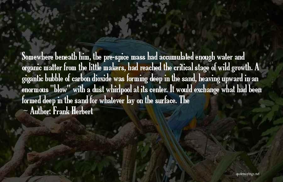 Center Stage Quotes By Frank Herbert