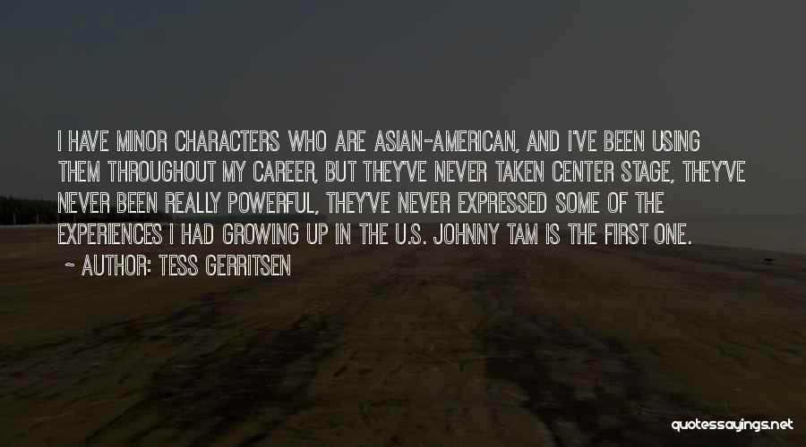 Center Stage Quotes By Tess Gerritsen