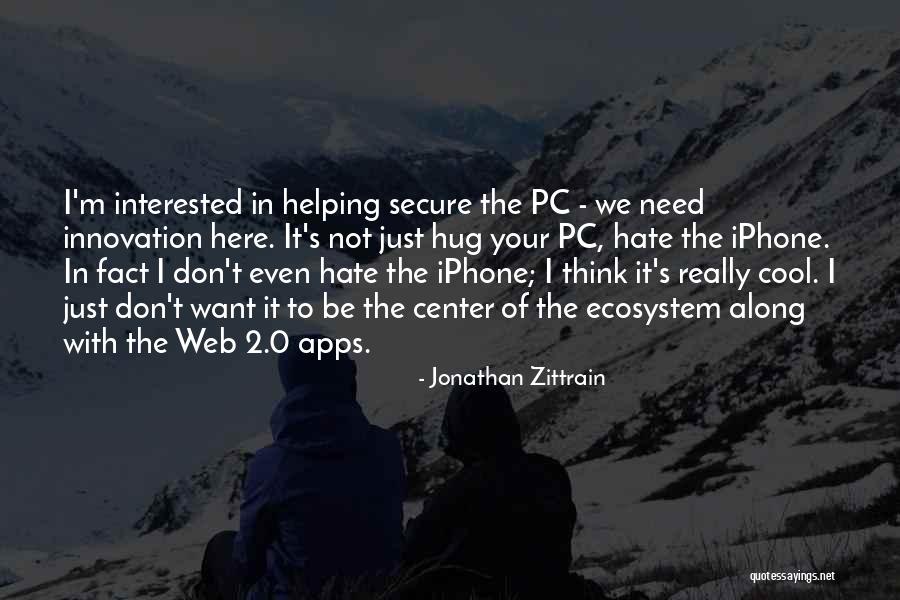 Center Web Quotes By Jonathan Zittrain Center Web Quotes By Jonathan Zittrain
