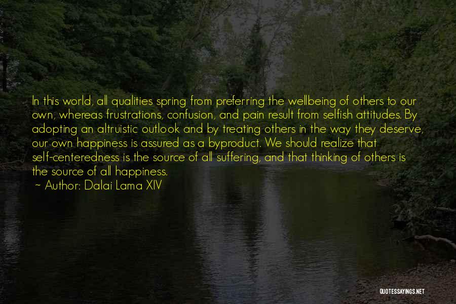 Centeredness Quotes By Dalai Lama XIV