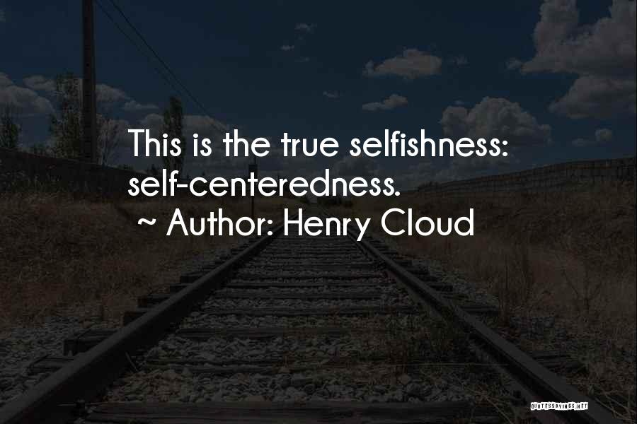 Centeredness Quotes By Henry Cloud