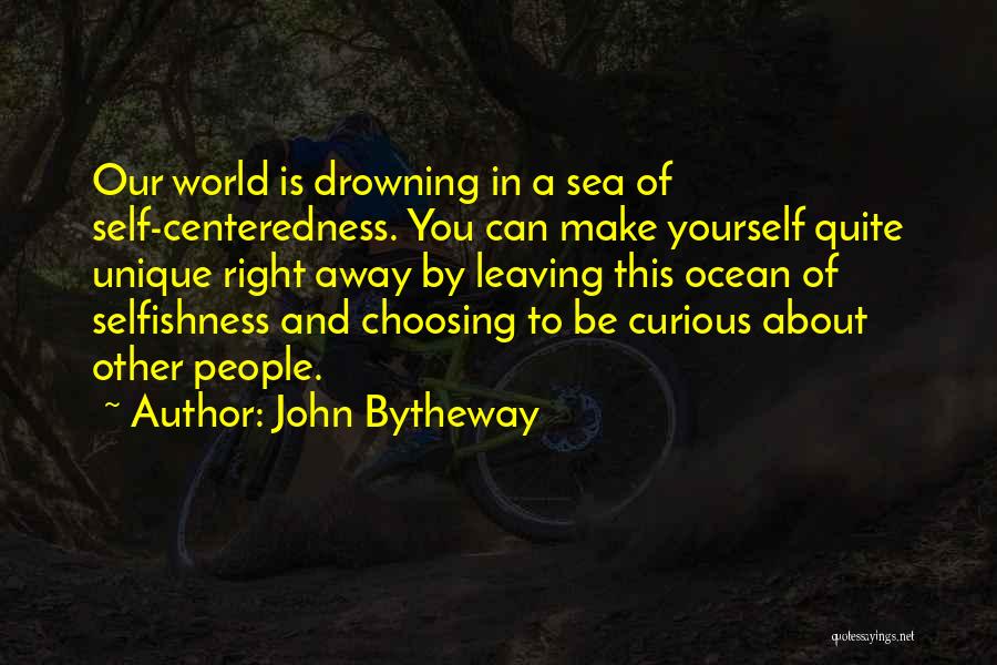 Centeredness Quotes By John Bytheway