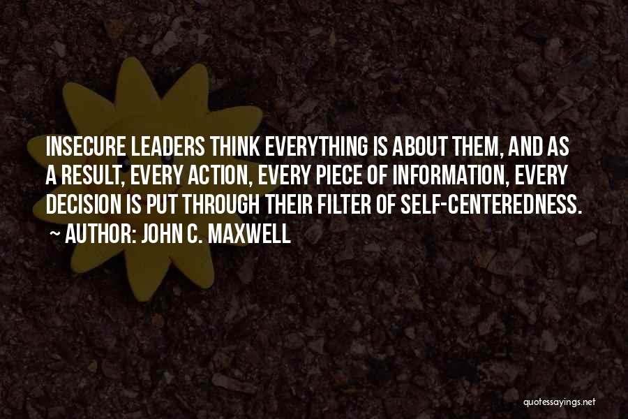 Centeredness Quotes By John C. Maxwell