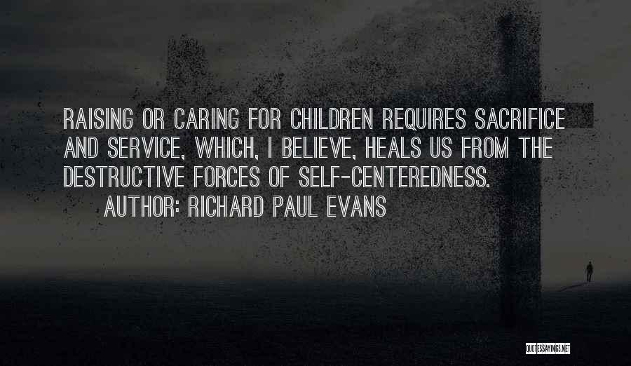 Centeredness Quotes By Richard Paul Evans