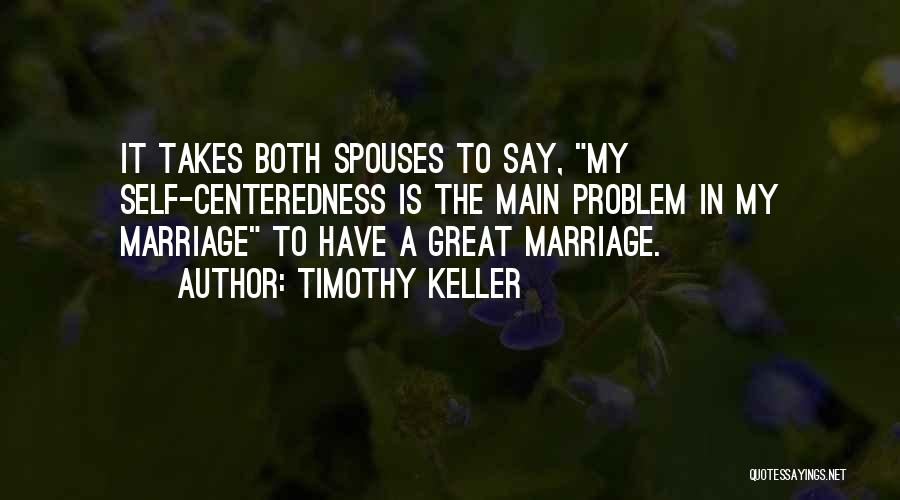 Centeredness Quotes By Timothy Keller