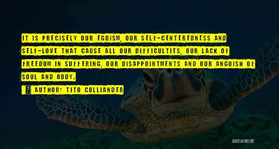 Centeredness Quotes By Tito Colliander