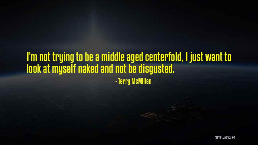 Centerfold Quotes By Terry McMillan Centerfold Quotes By Terry McMillan