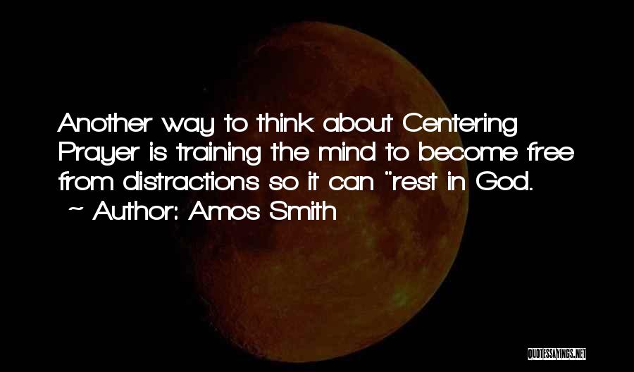 Centering Quotes By Amos Smith