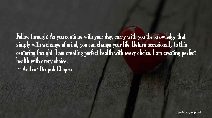 Centering Quotes By Deepak Chopra