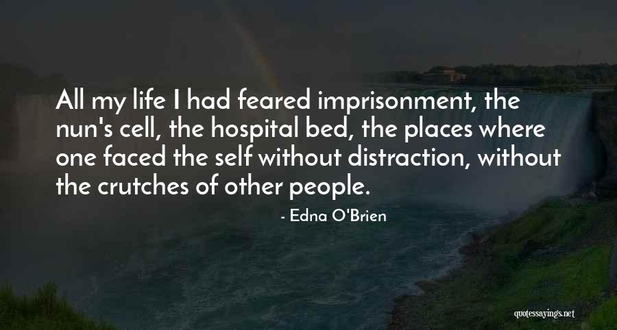 Centerless Grind Quotes By Edna O'Brien Centerless Grind Quotes By Edna O'Brien