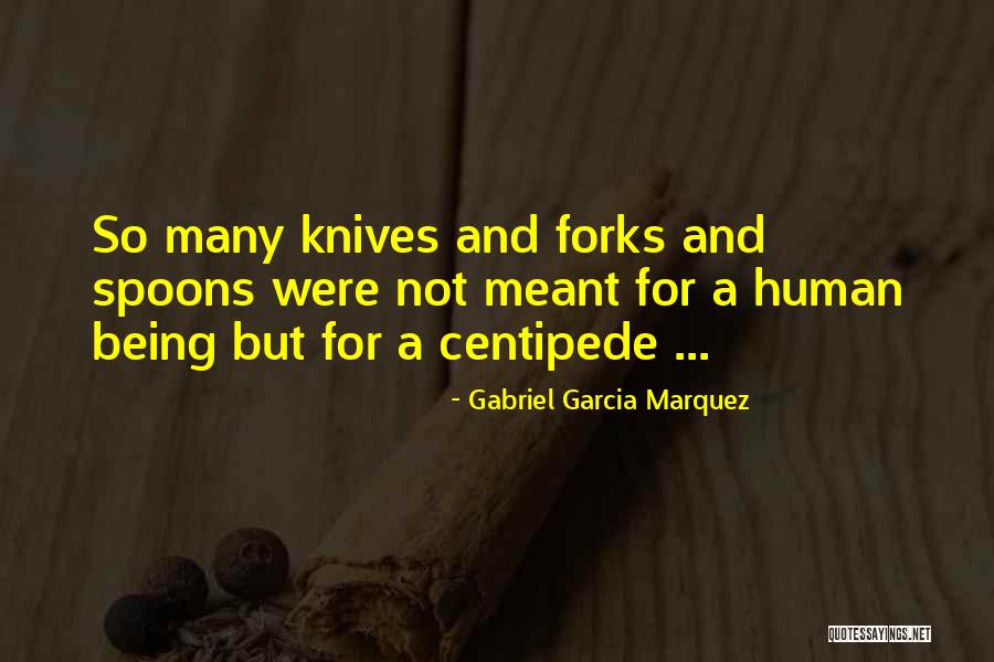 Centipede Quotes By Gabriel Garcia Marquez Centipede Quotes By Gabriel Garcia Marquez