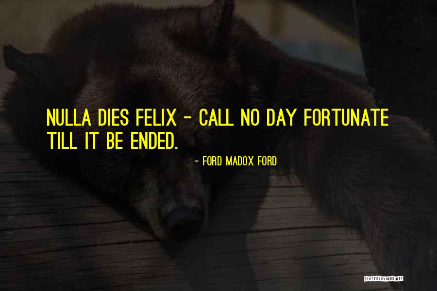 Centonia Quotes By Ford Madox Ford Centonia Quotes By Ford Madox Ford