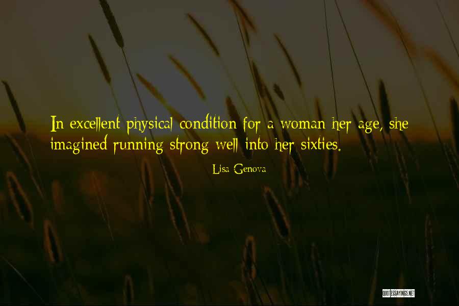 Centrainly Quotes By Lisa Genova Centrainly Quotes By Lisa Genova