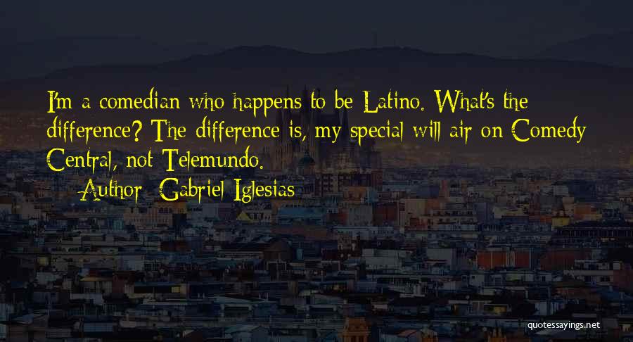 Central Air Quotes By Gabriel Iglesias
