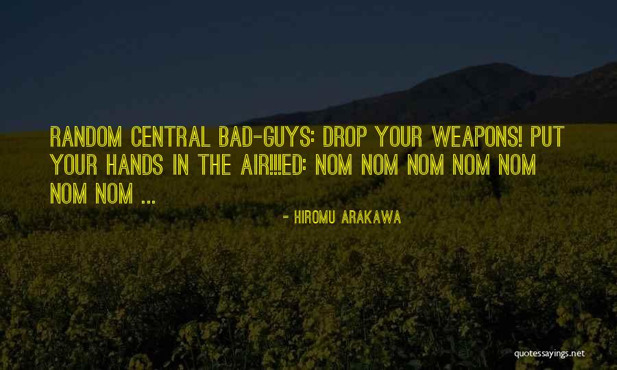 Central Air Quotes By Hiromu Arakawa Central Air Quotes By Hiromu Arakawa