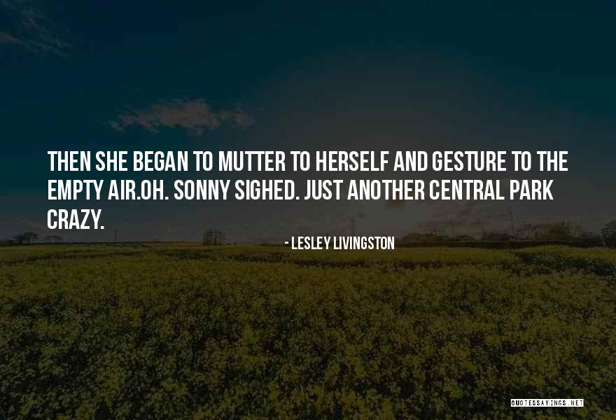 Central Air Quotes By Lesley Livingston