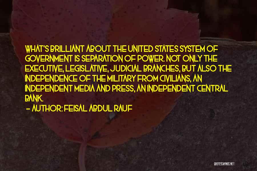 Central Bank Independence Quotes By Feisal Abdul Rauf