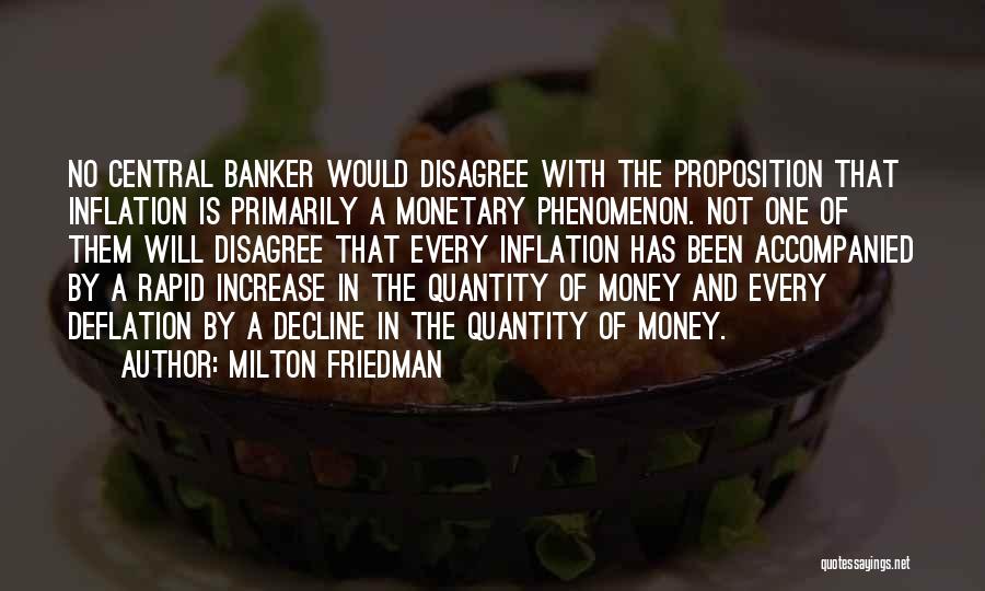 Central Banker Quotes By Milton Friedman