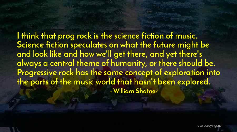 Central Concept Quotes By William Shatner Central Concept Quotes By William Shatner