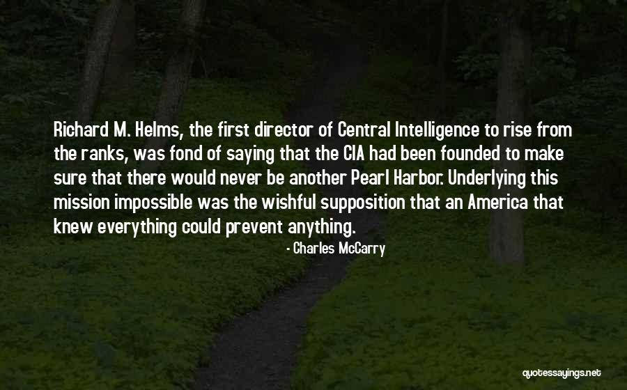Central Intelligence Quotes By Charles McCarry Central Intelligence Quotes By Charles McCarry