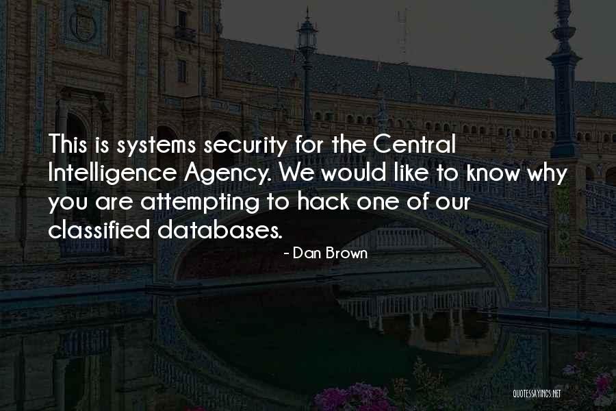 Central Intelligence Quotes By Dan Brown Central Intelligence Quotes By Dan Brown