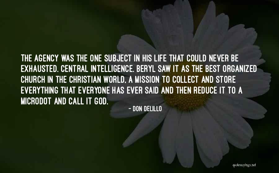 Central Intelligence Quotes By Don DeLillo Central Intelligence Quotes By Don DeLillo