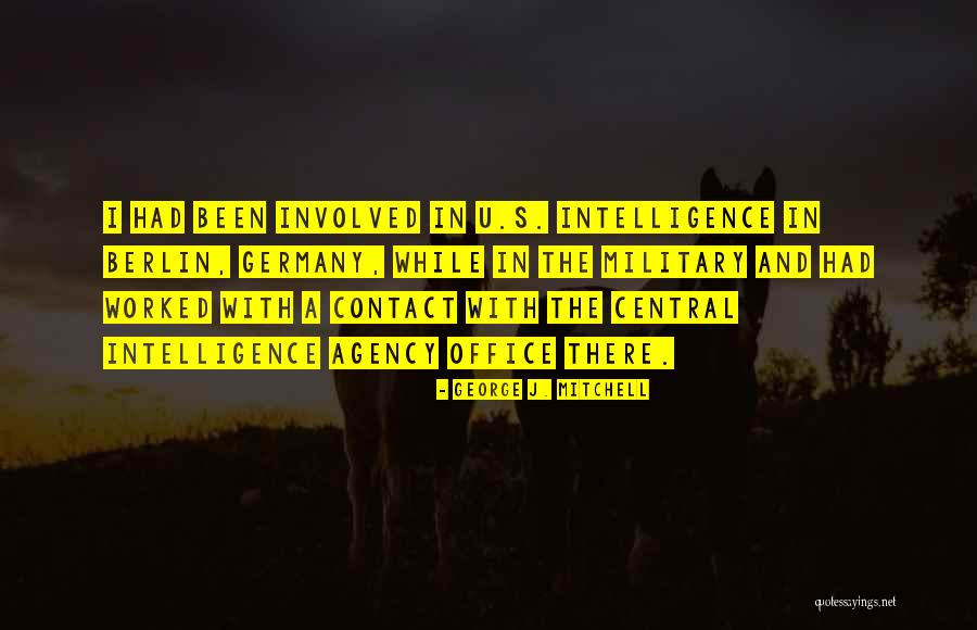 Central Intelligence Quotes By George J. Mitchell Central Intelligence Quotes By George J. Mitchell