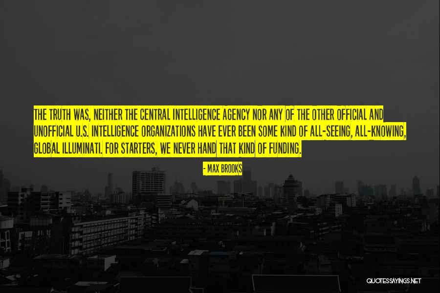 Central Intelligence Quotes By Max Brooks Central Intelligence Quotes By Max Brooks