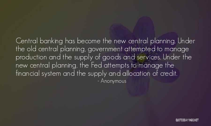 Central Planning Quotes By Anonymous Central Planning Quotes By Anonymous