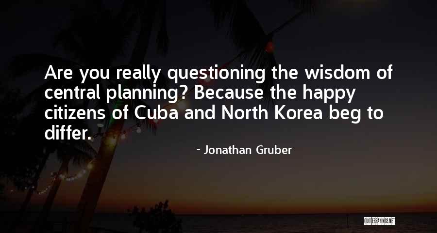 Central Planning Quotes By Jonathan Gruber Central Planning Quotes By Jonathan Gruber