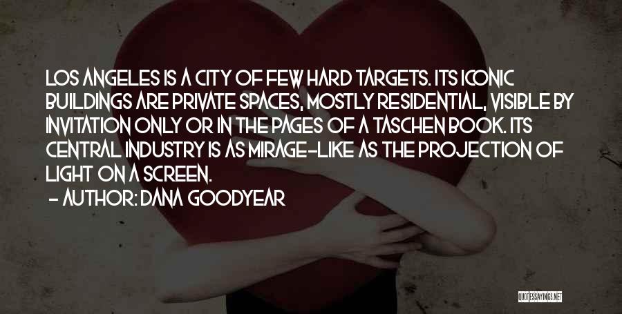 Central Quotes By Dana Goodyear