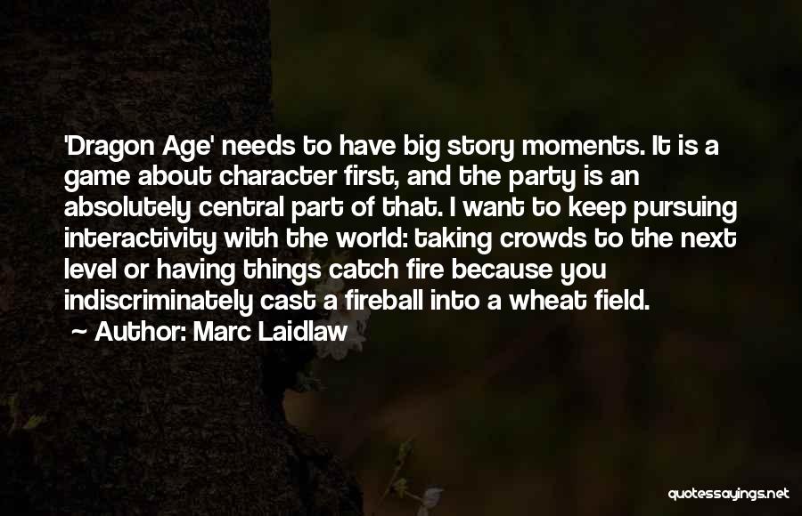 Central Quotes By Marc Laidlaw