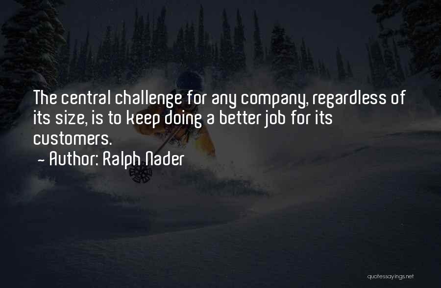 Central Quotes By Ralph Nader