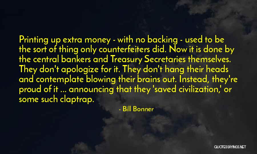 Central Re Quotes By Bill Bonner Central Re Quotes By Bill Bonner