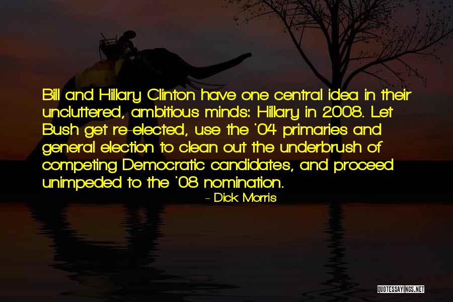 Central Re Quotes By Dick Morris Central Re Quotes By Dick Morris