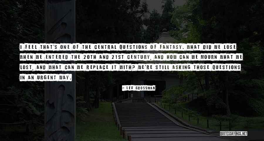 Central Re Quotes By Lev Grossman Central Re Quotes By Lev Grossman