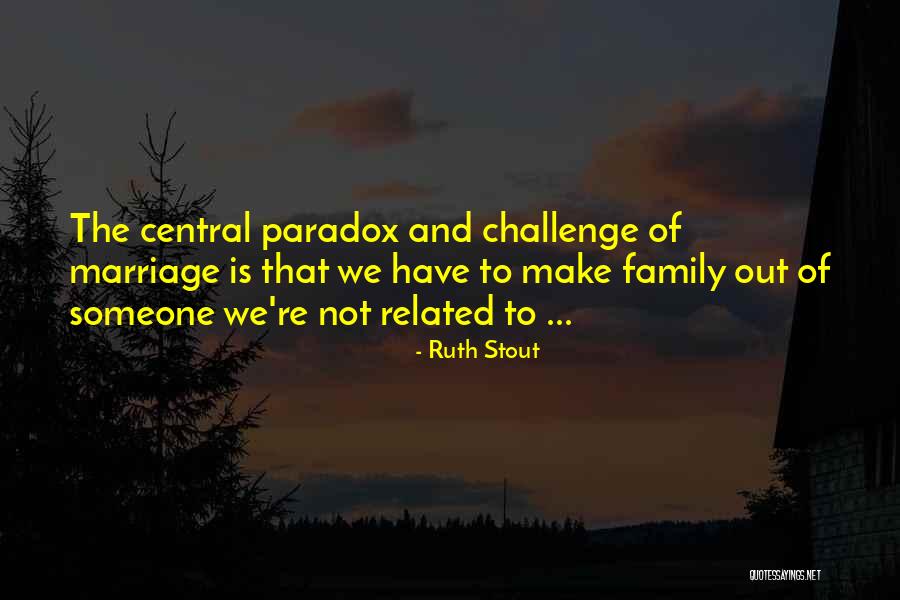 Central Re Quotes By Ruth Stout Central Re Quotes By Ruth Stout