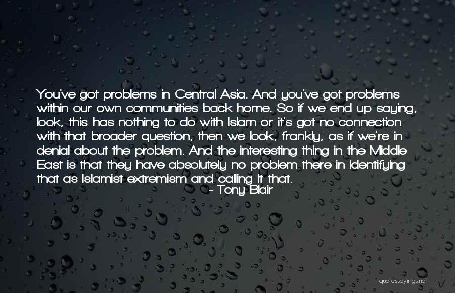 Central Re Quotes By Tony Blair Central Re Quotes By Tony Blair