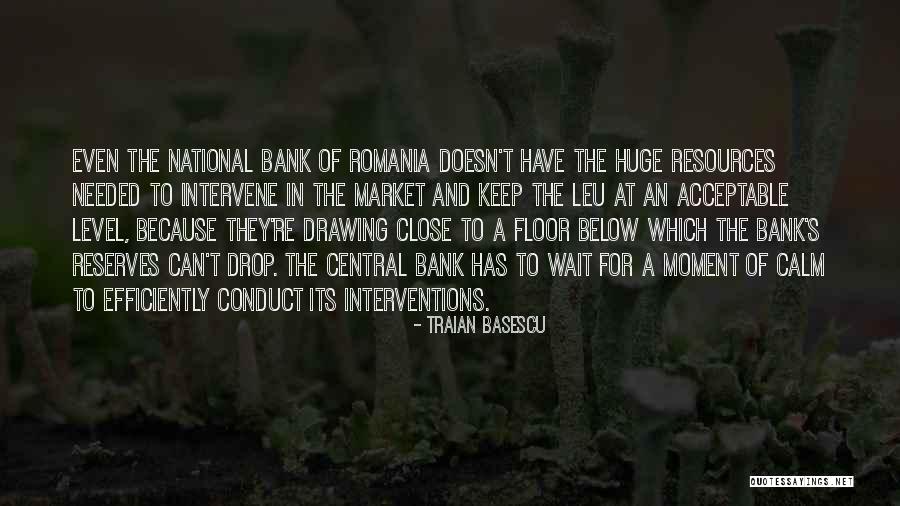Central Re Quotes By Traian Basescu Central Re Quotes By Traian Basescu