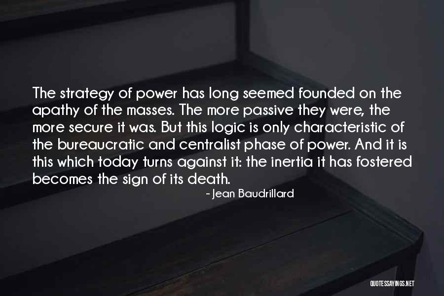 Centralist Quotes By Jean Baudrillard Centralist Quotes By Jean Baudrillard