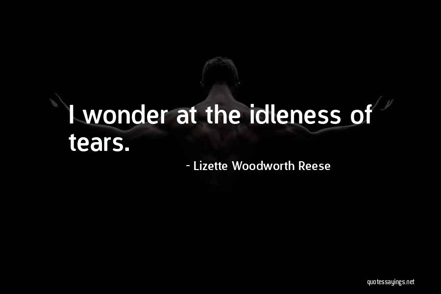 Centralistele Quotes By Lizette Woodworth Reese Centralistele Quotes By Lizette Woodworth Reese