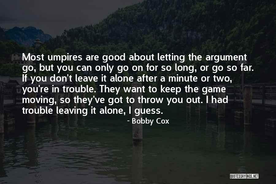 Centrality Synonym Quotes By Bobby Cox Centrality Synonym Quotes By Bobby Cox
