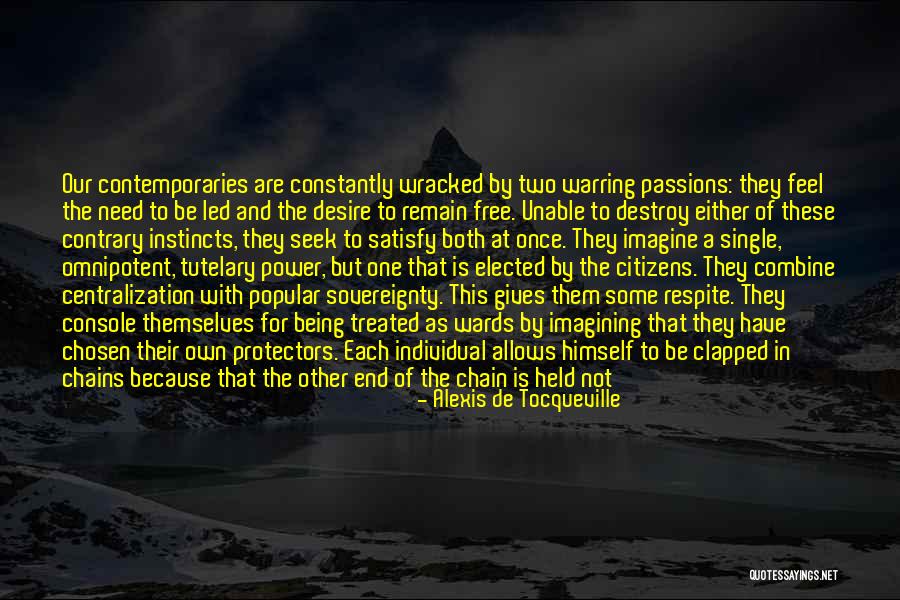 Centralization Of Power Quotes By Alexis De Tocqueville Centralization Of Power Quotes By Alexis De Tocqueville