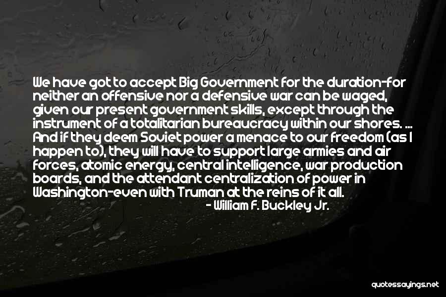 Centralization Of Power Quotes By William F. Buckley Jr. Centralization Of Power Quotes By William F. Buckley Jr.