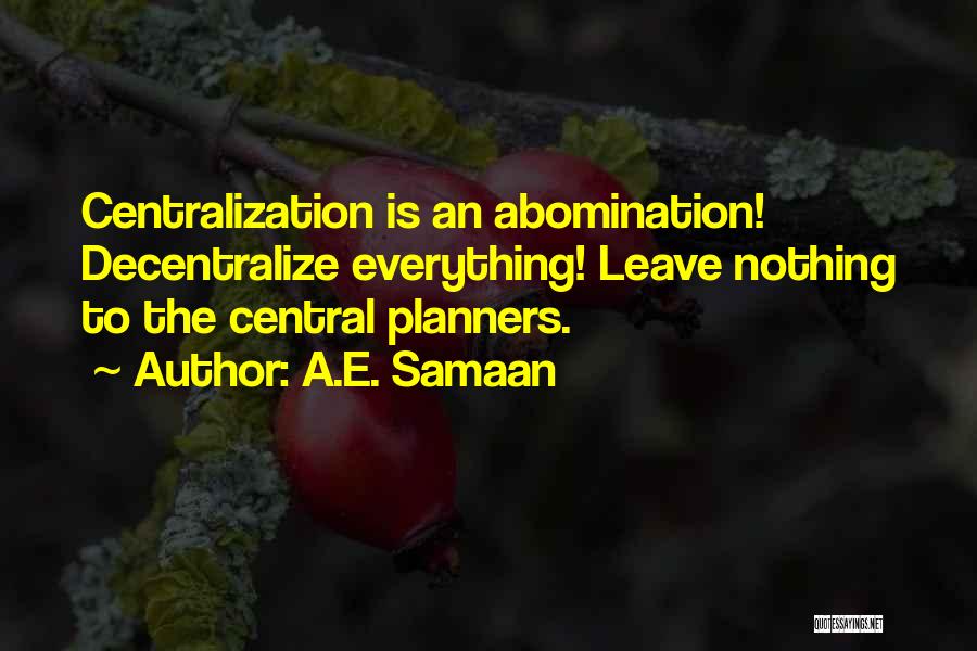 Centralization Versus Quotes By A.E. Samaan