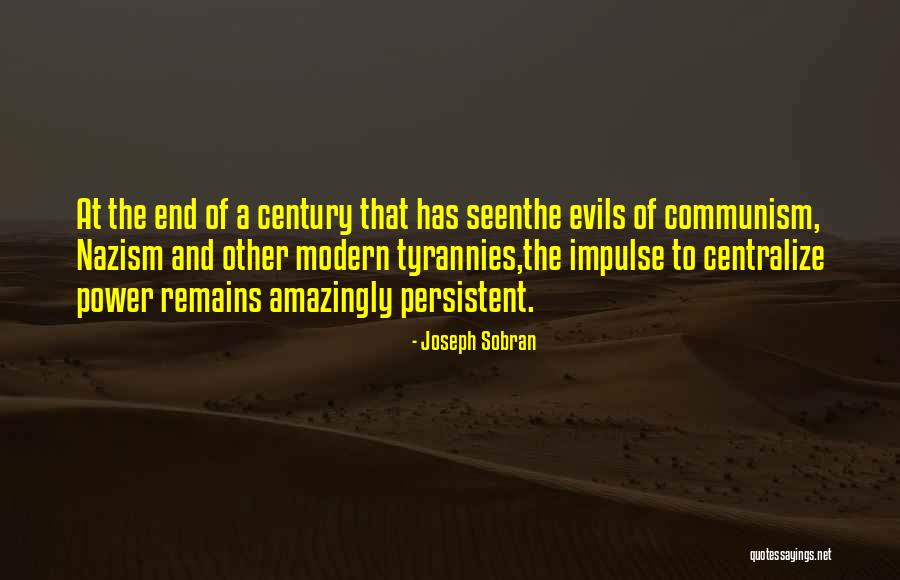 Centralize Quotes By Joseph Sobran Centralize Quotes By Joseph Sobran