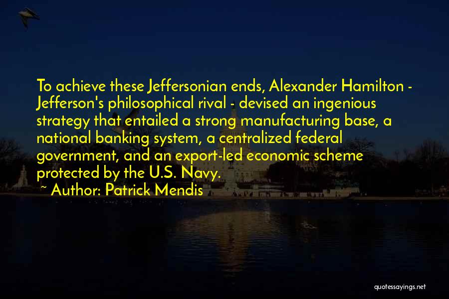 Centralized Government Quotes By Patrick Mendis