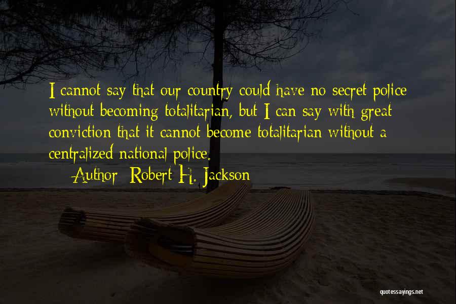 Centralized Government Quotes By Robert H. Jackson