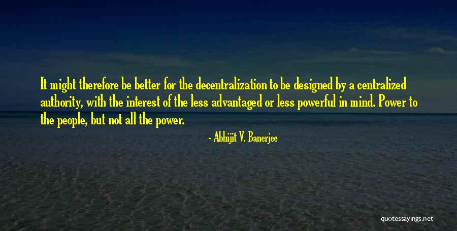 Centralized Quotes By Abhijit V. Banerjee